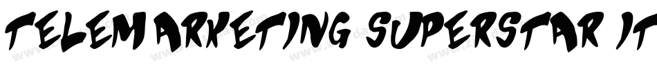 Telemarketing Superstar Italic字体转换